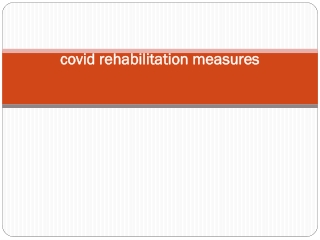 Covid rehabilitation measures