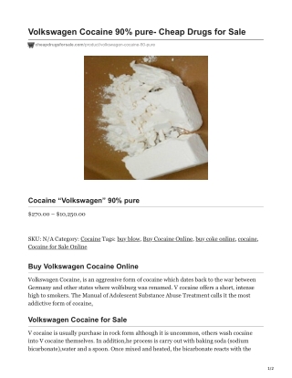 Cocaine “Volkswagen” 90% pure