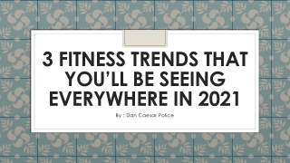 Dan Caesar Police - Fitness Trends of 2021