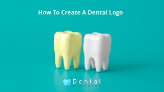 How To Create A Dental Logo