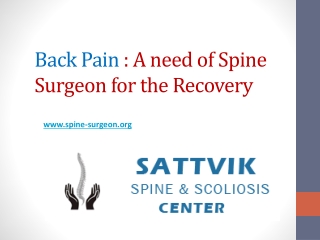 Back Pain A need of Spine Surgeon for the Recovery