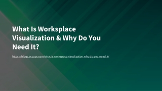 What Is Worksplace Visualization & Why Do You Need It.