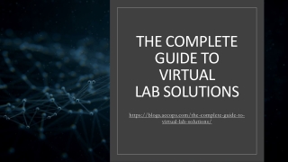 The Complete Guide to Virtual Lab Solutions