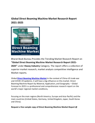 Global Direct Beaming Machine Market Types, Application and Forecasts 2021-2025