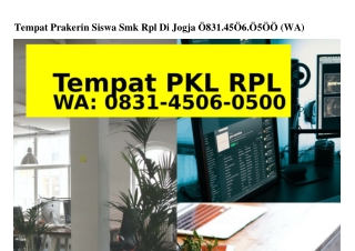 Tempat Prakerin Siswa Smk Rpl Di Jogja Ô8Зl-Ꮞ5Ôճ-Ô5ÔÔ[WA]