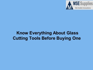 Know Everything About Glass Cutting Tools Before Buying One