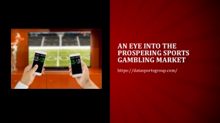 An eye into the prospering Sports Gambling Market