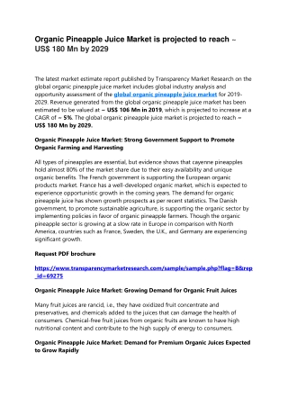 Organic Pineapple Juice Market is projected to reach ~ US$ 180 Mn by 2029