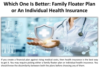 Is private health insurance or a family floater plan better?