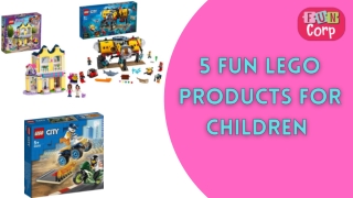 5 Fun Lego products for children