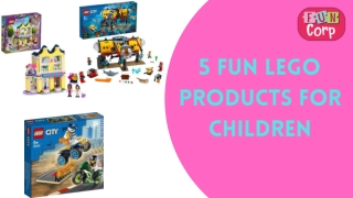 5 Fun Lego products for children