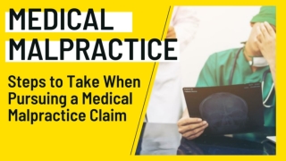 Steps to Take When Pursuing a Medical Malpractice Claim