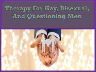 Therapy For Gay, Bisexual, And Questioning Men