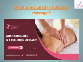 What is included in full body massage?