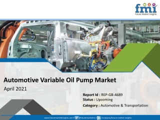 Automotive Variable Discharge Oil Pump Market: Global Industry Analysis 2012 – 2016 and Opportunity Assessment; 2017 – 2