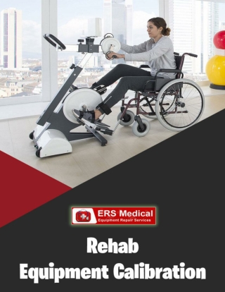 What is the Need of Rehab Equipment Calibration