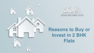 Reasons to Buy or Invest in 2 BHK Flats