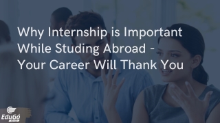 Why Internship is Important while studying abroad
