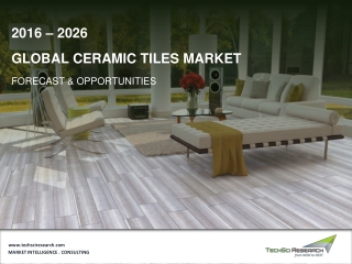 Ceramic Tiles Market Size, Share & Forecast 2026