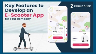 Key Features to Develop E-Scooter App for Your Company