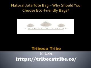 Natural Jute Tote Bag – Why Should You Choose Eco-Friendly Bags?