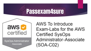 100% Pass Guarantee of Your SOA-C02 Exam, Pass Your Amazon SOA-C02