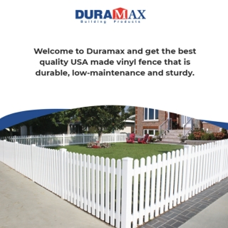 Duramax Fence is the one-stop destination for the USA made vinyl fence