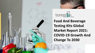 (2021-2030) Food and Beverage Testing Kits Market Size, Share, Growth And Trends