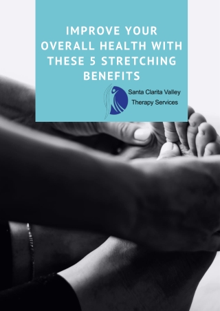 Improve Your Overall Health with These 5 Stretching Benefits