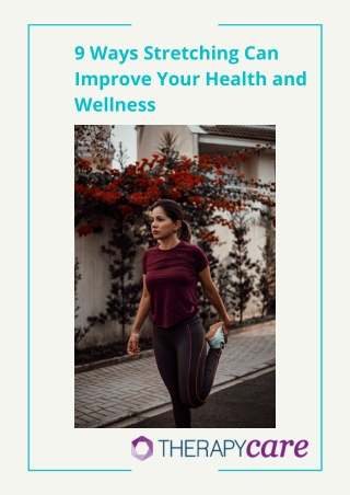 9 Ways Stretching Can Improve Your Health and Wellness