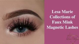 Lesa Marie Collections of  Faux Mink Magnetic Lashes