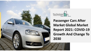 Passenger Cars AfterMarket Market Size, Growth, Opportunity and Forecast to 2030