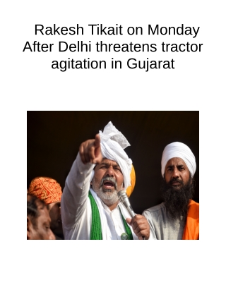 Rakesh Tikait on Monday After Delhi Threatens Tractor Agitation in Gujarat