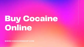 Buy Cocaine Online from HighChem Shop