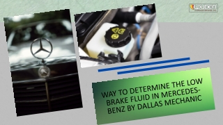 Way to Determine the Low Brake Fluid in Mercedes Benz by Dallas Mechanic