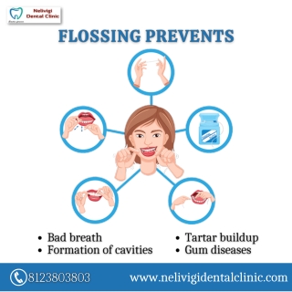 Benefits of Flossing Your Teeth | Best Dental Clinic in Bellandur, Bangalore | Nelivigi Dental Clinic