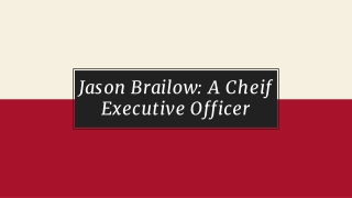 Jason Brailow – A Serial Entrepreneur