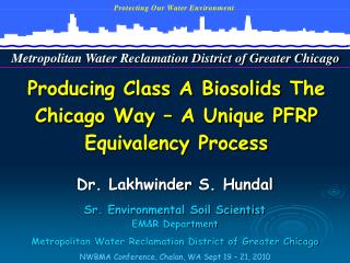 Producing Class A Biosolids The Chicago Way – A Unique PFRP Equivalency Process
