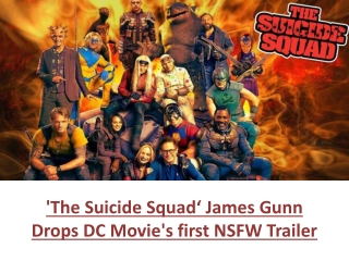 'The Suicide Squad‘ James Gunn Drops DC Movie's first NSFW Trailer