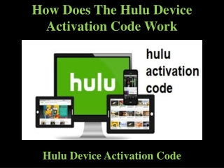 How Does The Hulu Device Activation Code Work