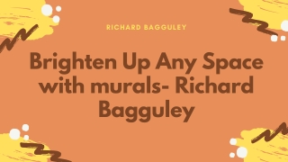 Brighten Up Any Space with murals- Richard Bagguley