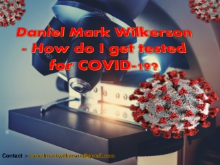 Daniel Mark Wilkerson - Tests for COVID-19 | Diagnostic Tests | Antibody Tests