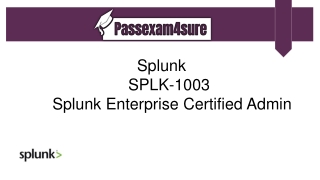 PassExam4Sure | Latest SPLK-1003 Dumps with PDF and SPLK-1003 Questions