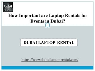 How Important are Laptop Rentals for Events in Dubai?