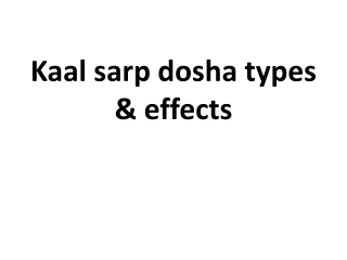Kaal sarp dosha types & effects