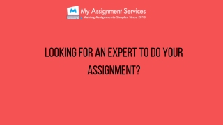 Looking for an Expert To Do Your Assignment?