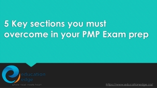 5 Key sections you must overcome in your PMP Exam prep