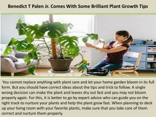 Benedict T Palen Jr. Comes With Some Brilliant Plant Growth Tips