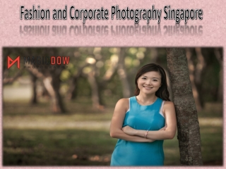 Fashion and Corporate Photography Singapore