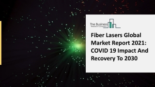 Fiber Lasers Market Future Growth Trends By Top Key Players And Forecast To 2025